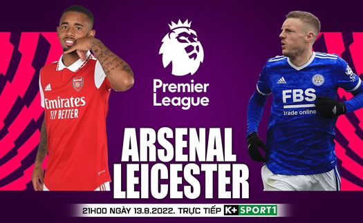 Soi kèo nhà cái Arsenal vs Leicester. Nhận định, dự đoán bóng đá Ngoại hạng Anh (21h00, 13/8)