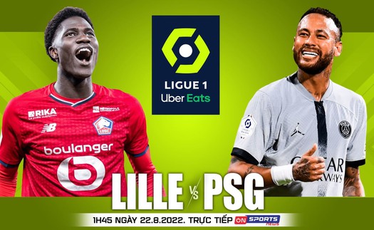 Soi kèo nhà cái Lille vs PSG. Nhận định, dự đoán bóng đá Ligue 1 (01h45, 22/8)