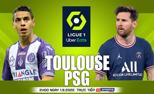 Soi kèo nhà cái Toulouse vs PSG. Nhận định, dự đoán bóng đá Ligue 1 (2h00 ngày 1/9)