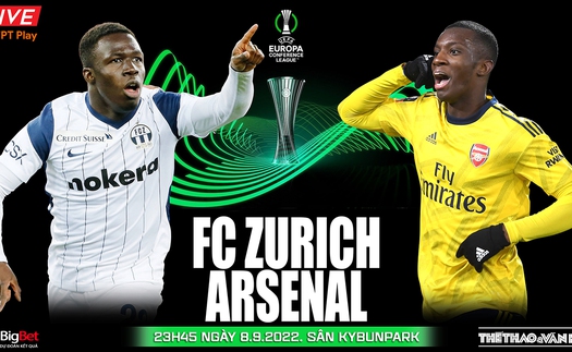 Soi kèo nhà cái FC Zurich vs Arsenal. Nhận định, dự đoán bóng đá cúp C2 (23h45, 8/9)