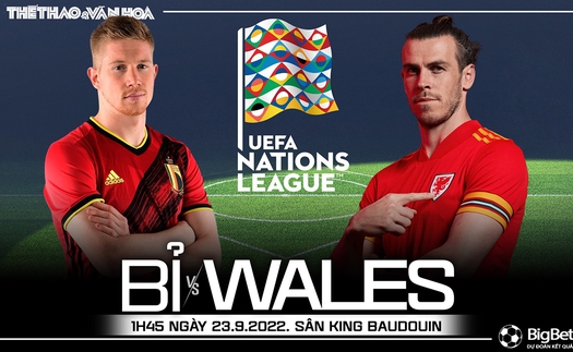 Soi kèo nhà cái Bỉ vs Xứ Wales. Nhận định, dự đoán bóng đá UEFA Nations League (1h45, 23/9)