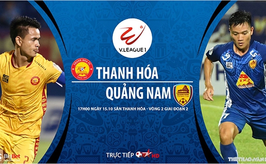 Xem trực tiếp bóng đá Thanh Hóa vs Quảng Nam ở đâu? Link trực tiếp bóng đá Việt Nam