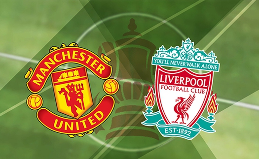 Link xem trực tiếp MU vs Liverpool. FPT Play, SCTV17 trực tiếp bóng đá cúp FA