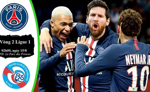 PSG vs Strasbourg: Messi và Neymar không có tên trong danh sách đăng ký