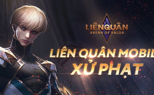 Garena công bố khung xử phạt của Liên Quân Mobile, mức phạt nặng nhất là gần 100 năm