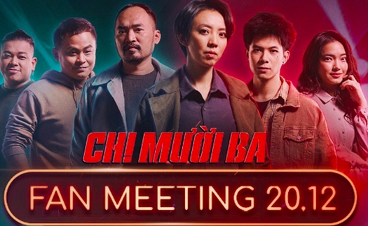 ‘Chị Mười Ba’ tổ chức fan meeting tại Sài Gòn trước ngày ra rạp