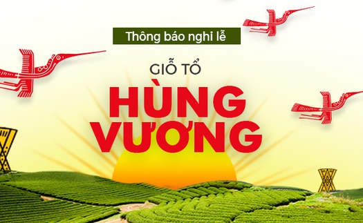 Lịch nghỉ Lễ Giỗ tổ Hùng Vương 10/3 Âm lịch và Ngày 30/4, 1/5