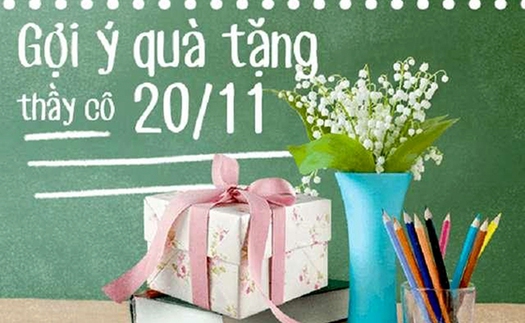 Quà 20/11 ý nghĩa kính tặng thầy cô nhân Ngày Nhà giáo Việt Nam