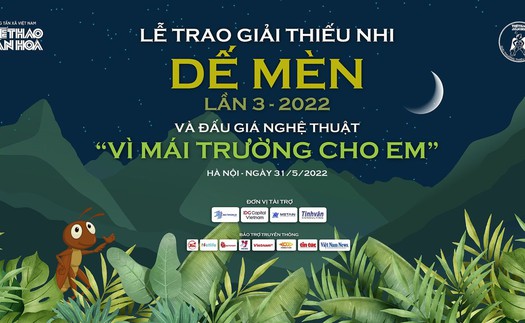 Trao Giải Thiếu nhi Dế Mèn và đấu giá nghệ thuật 'Vì mái trường cho em': Sự đầu tư 'có lãi nhất' cho tiến bộ xã hội