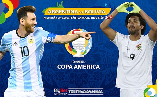 Kèo nhà cái. Soi kèo Argentina vs Bolivia. BĐTV trực tiếp Copa America 2021