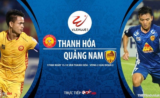 Soi kèo nhà cái. Thanh Hóa vs Quảng Nam. Trực tiếp bóng đá Việt Nam 2020