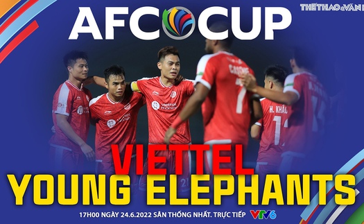 Soi kèo nhà cái Viettel vs Young Elephants. Nhận định, dự đoán bóng đá AFC Cup (17h00, 24/6)