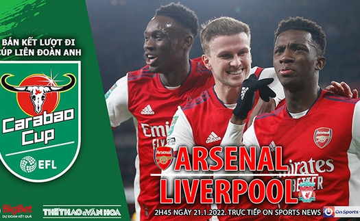 Soi kèo nhà cái Arsenal vs Liverpool. Nhận định, dự đoán bóng đá Cúp Liên đoàn Anh (2h45, 21/1)