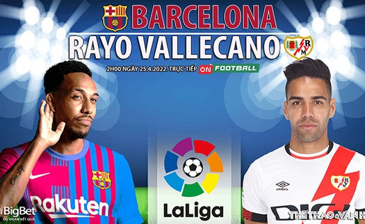 Soi kèo nhà cái Barcelona vs Vallecano. Nhận định, dự đoán bóng đá La Liga (2h00, 25/4)