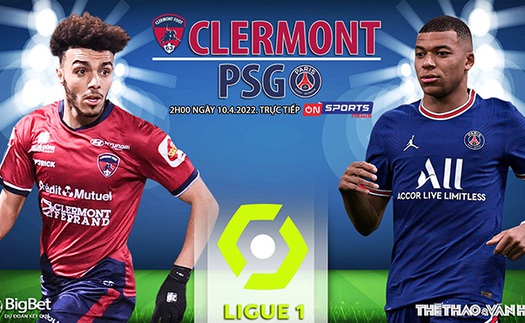 Soi kèo nhà cái Clermont vs PSG. Nhận định, dự đoán bóng đá Ligue 1 (2h00, 10/4)