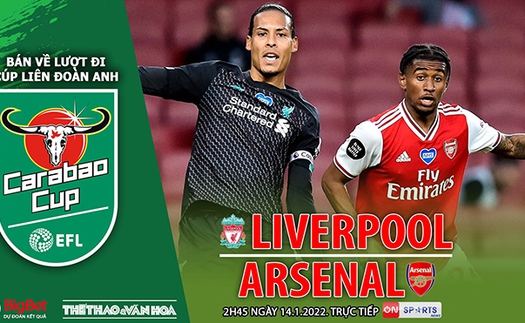 Soi kèo nhà cái Liverpool vs Arsenal. Nhận định, dự đoán bóng đá Cúp Liên đoàn Anh (2h45, 14/1)