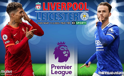 Soi kèo nhà cái Liverpool vs Leicester. Nhận định, dự đoán bóng đá Anh (2h45, 11/2)