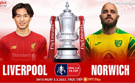 Soi kèo nhà cái Liverpool vs Norwich. Nhận định, dự đoán bóng đá FA Cup (3h15, 3/3)