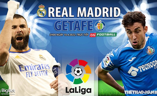 Soi kèo nhà cái Real Madrid vs Getafe. Nhận định, dự đoán bóng đá La Liga (2h00, 10/4)