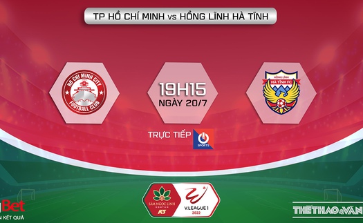 Soi kèo nhà cái TPHCM vs Hà Tĩnh. Nhận định, dự đoán bóng đá V-League 2022 (19h15, 20/07)