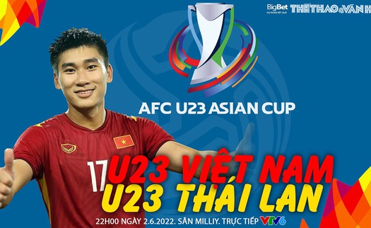 Soi kèo nhà cái U23 Việt Nam vs U23 Thái Lan. Nhận định, dự đoán bóng đá U23 châu Á (22h00, 2/6)