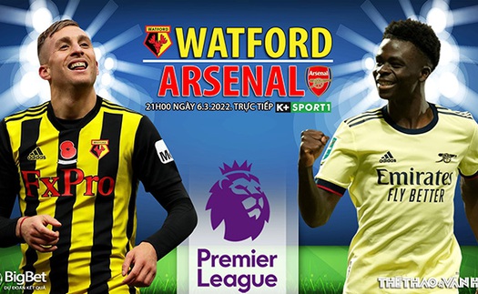 Soi kèo nhà cái Watford vs Arsenal. Nhận định, dự đoán bóng đá Anh (21h00, 6/3)