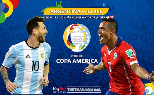 Kèo nhà cái Argentina vs Chile. Tỷ lệ kèo Copa America 2021. Trực tiếp bóng đá