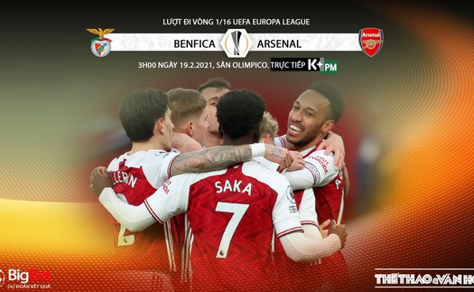 Soi kèo Benfica vs Arsenal. Lượt đi vòng 1/16 Europa League