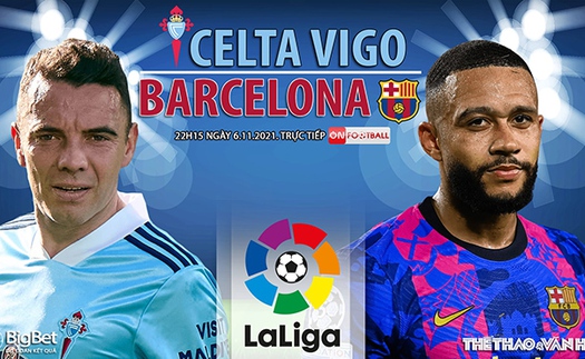 Soi kèo nhà cái Celta Vigo vs Barcelona. Nhận định, dự đoán bóng đá La Liga (22h15, 6/11)