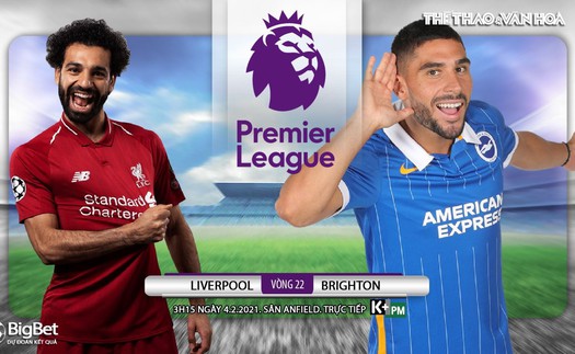 Soi kèo nhà cái Liverpool vs Brighton, K+, K+PM trực tiếp bóng đá Anh hôm nay