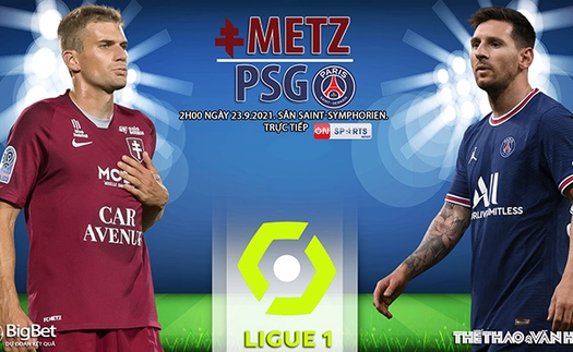 Soi kèo nhà cái Metz vs PSG và nhận định bóng đá Ligue 1 (2h00, 23/9)