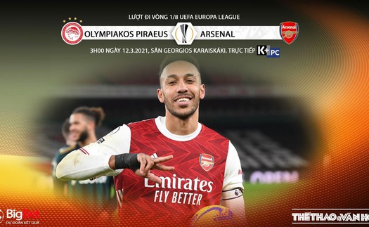 Soi kèo nhà cái Olympiacos vs Arsenal. K+PC trực tiếp vòng 1/8 Europa League