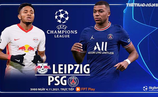 Soi kèo nhà cái Leipzig vs PSG. Nhận định, dự đoán bóng đá Cúp C1 (3h00, 4/11)