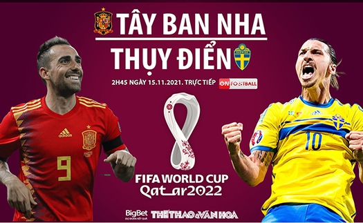 Soi kèo nhà cái Tây Ban Nha vs Thụy Điển. Nhận định, dự đoán bóng đá vòng loại World Cup (2h45, 15/11)