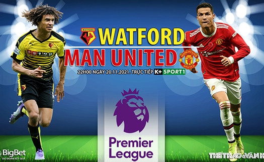 Soi kèo nhà cái Watford vs MU. Nhận định, dự đoán bóng đá Anh (22h00, 20/11)