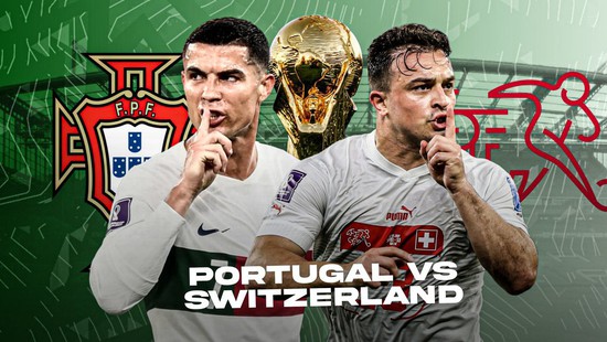 Lịch thi đấu World Cup hôm nay 6/12: Ma rốc vs Tây Ban Nha, Bồ Đào Nha vs Thụy Sĩ
