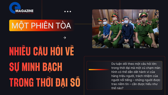 Một phiên tòa – nhiều câu hỏi về sự minh bạch trong thời đại số