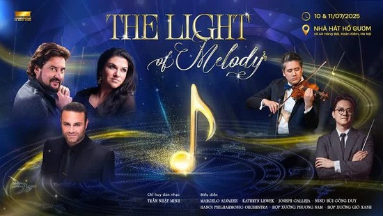 Hòa nhạc đặc biệt “The Light of Melody”: Giao thoa nghệ thuật Việt Nam và thế giới