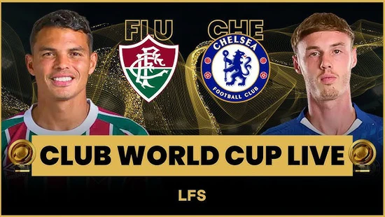 Lịch thi đấu bóng đá hôm nay 8/7: Trực tiếp Fluminense vs Chelsea