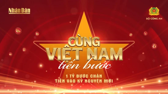 "Cùng Việt Nam tiến bước" - xây dựng môi trường sống lành mạnh, nâng cao thể chất