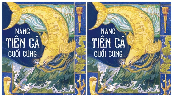 Khi "Nàng tiên cá cuối cùng" tới Việt Nam