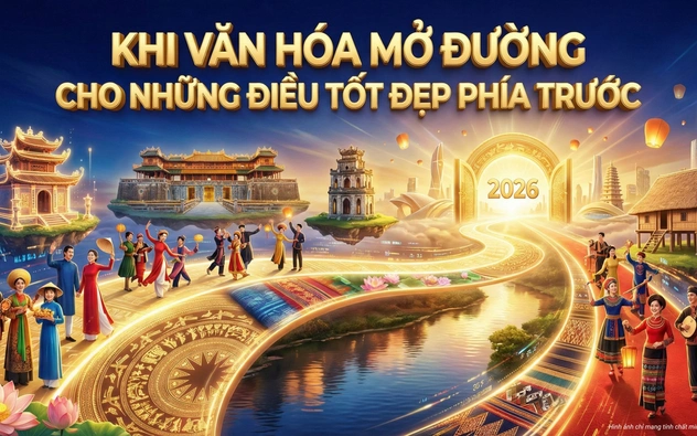 Khi văn hóa mở đường cho những điều tốt đẹp phía trước