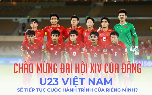 U23 Việt Nam tiếp tục cuộc hành trình của riêng mình?