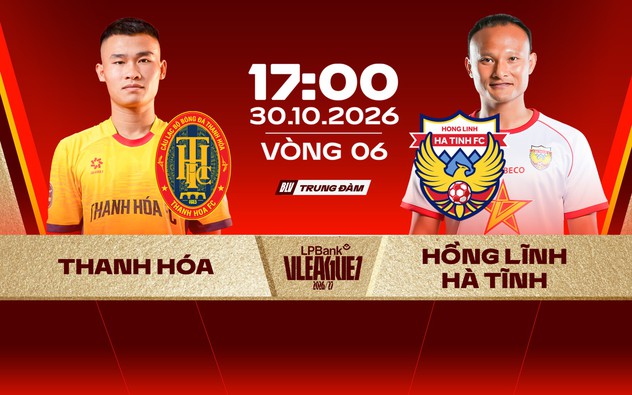 Link xem trực tiếp bóng đá Thanh Hóa vs Hồng Lĩnh Hà Tĩnh 17h hôm nay, vòng 6 V-League