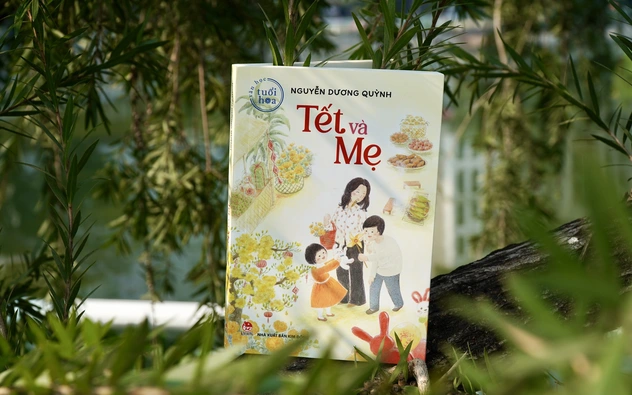 Những yêu thương đong đầy của "Tết và Mẹ"