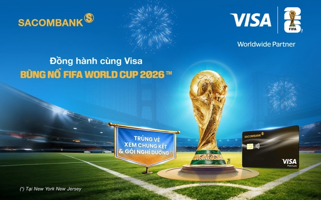 Du lịch Mỹ trọn gói và xem FIFA World Cup 2026™ với thẻ Sacombank Visa