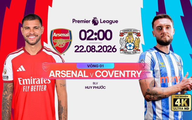 Link xem trực tiếp bóng đá Arsenal vs Coventry City 02h00 ngày 22/8, vòng 1 Ngoại hạng Anh