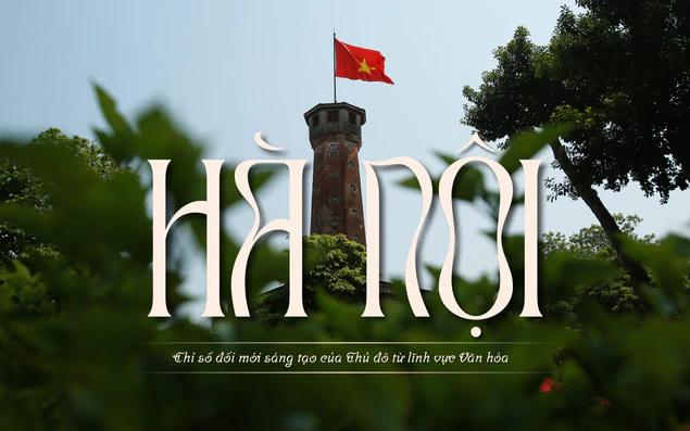 Chỉ số đổi mới sáng tạo của Thủ đô từ lĩnh vực Văn hóa - Bài 1: Đổi mới nhìn từ "Thành phố sáng tạo của UNESCO"