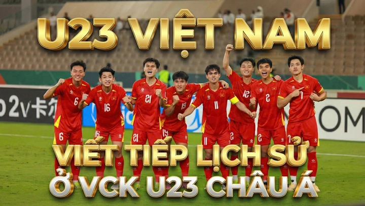 U23 Việt Nam viết tiếp lịch sử ở VCK U23 châu Á 2026