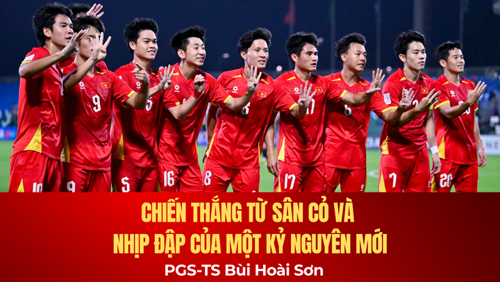 PGS-TS Bùi Hoài Sơn: Chiến thắng từ sân cỏ và nhịp đập của một kỷ nguyên mới